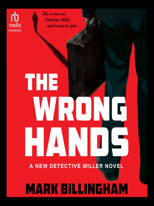 Title details for The Wrong Hands by Mark Billingham - Available